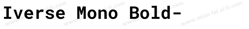 Iverse Mono Bold字体转换